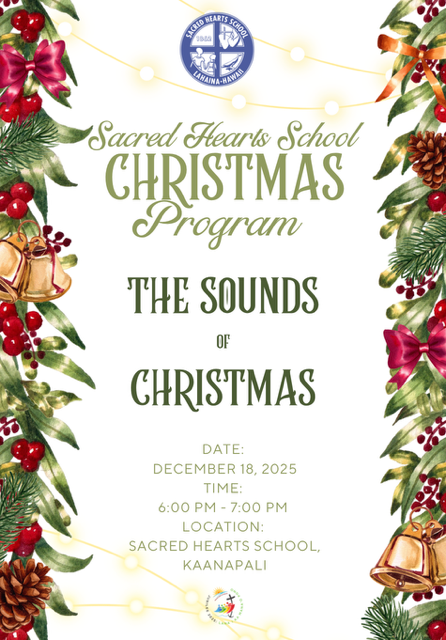 Sacred Hearts School Christmas Program @ Sacred Hearts School, Kaanapali